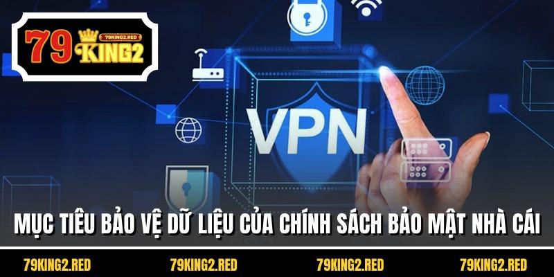 Mục tiêu bảo vệ dữ liệu của chính sách bảo mật nhà cái